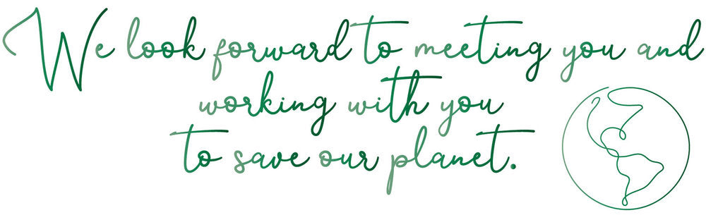We look forward to working with you to save the planet